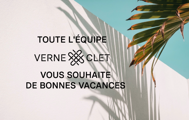 fermeture estivale verne et clet 2026